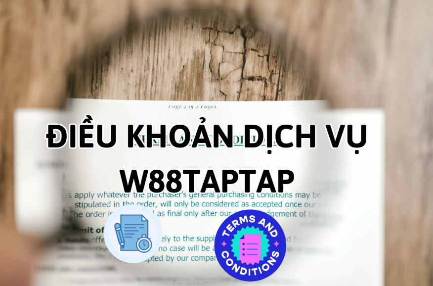 Điều khoản dịch vụ W88